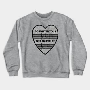 No Matter Your "AGE", You'll Always Be My "DAD" Crewneck Sweatshirt